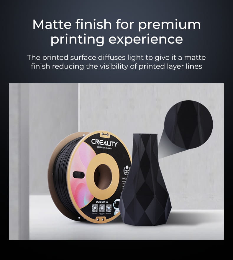CR-PLA Matte 3D printing filament gives matte finsihing to your 3D printed objects.